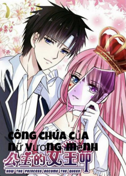 CÔNG CHÚA NỮ VƯƠNG MỆNH