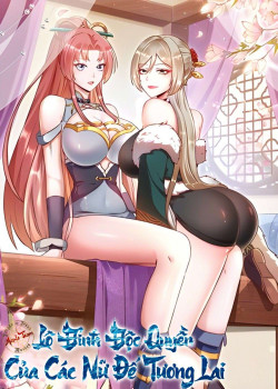 LÔ ĐỈNH ĐỘC QUYỀN CỦA CÁC NỮ ĐẾ TƯƠNG LAI